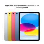 Apple IPad 10th Generation 10.9-Inch Display (4GB RAM, 64GB/256GB Storage Options, Supports Both Wi-Fi Only Model And Wi-Fi + Cellular Model) By Apple